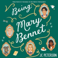 Title: Being Mary Bennet, Author: J. C. Peterson