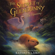 Title: The Secret of Glendunny: The Haunting, Author: Kathryn Lasky