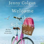 Welcome to the School by the Sea (School by the Sea Series #1)