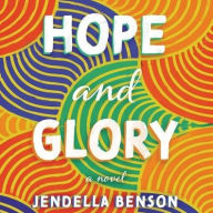 Title: Hope and Glory, Author: Jendella Benson