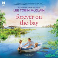 Title: Forever on the Bay, Author: Lee Tobin McClain