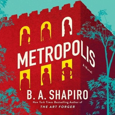 Metropolis: A Novel