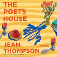 Title: The Poet's House, Author: Jean Thompson