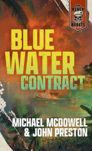 Title: Blue Water Contract, Author: John Preston