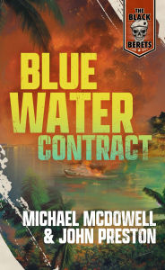 Title: Blue Water Contract, Author: John Preston
