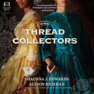 Title: The Thread Collectors: A Novel, Author: Shaunna J. Edwards