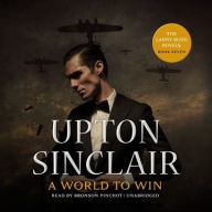 Title: A World to Win, Author: Upton Sinclair