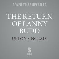 Title: The Return of Lanny Budd, Author: Upton Sinclair