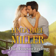 Title: That Forever Feeling, Author: Linda Lael Miller
