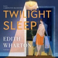 Title: Twilight Sleep, Author: Edith Wharton