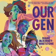 Title: Our Gen: A Novel, Author: Diane McKinney-Whetstone
