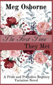 Title: The First Time They Met, Author: Meg Osborne