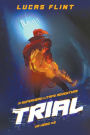 Trial: A Superhero LitRPG Adventure