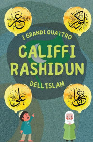 Title: Califfi Rashidun, Author: Libri Di Storie Islamiche