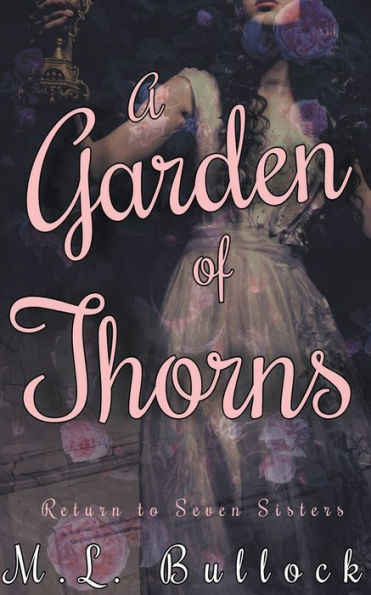 A Garden of Thorns