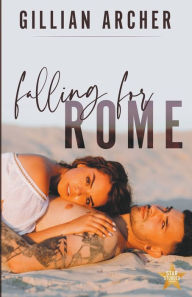 Title: Falling for Rome, Author: Gillian Archer