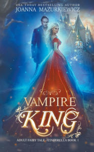 Title: Vampire King, Author: Joanna Mazurkiewicz