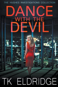 Title: Dance with the Devil, Author: T.K. Eldridge