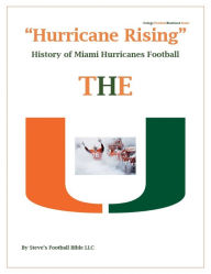 Title: Hurricane Rising History of Miami Hurricanes Football, Author: Steve Fulton