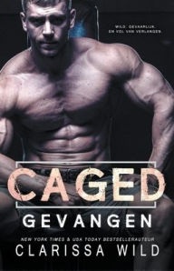 Title: Caged: Gevangen (Dark Romance), Author: Clarissa Wild
