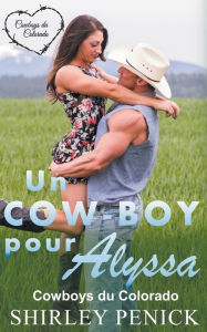 Title: Un Cow-boy pour Alyssa, Author: Shirley Penick