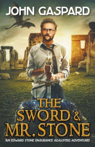 Title: The Sword & Mr. Stone, Author: John Gaspard