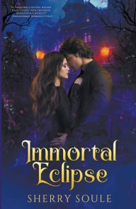 Title: Immortal Eclipse, Author: Sherry Soule