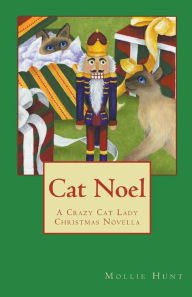 Title: Cat Noel, Author: Mollie Hunt