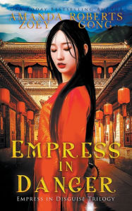 Title: Empress in Danger, Author: Zoey Gong