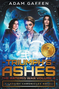 Title: Triumph's Ashes, Author: Adam Gaffen
