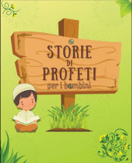Title: Storie Di Profeti, Author: Libri Di Storie Islamiche