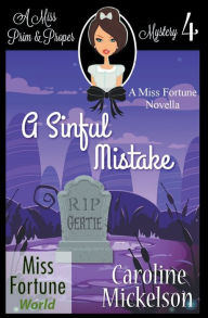 Title: A Sinful Mistake, Author: Caroline Mickelson