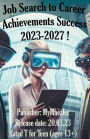 Job Search to Career Achievements Success 2023-2027 !