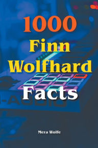 Title: 1000 Finn Wolfhard Facts, Author: Mera Wolfe