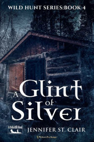 Title: A Glint of Silver, Author: Jennifer St Clair