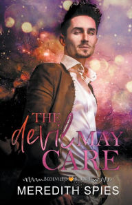 Title: The Devil May Care, Author: Meredith Spies