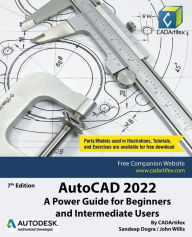 Title: AutoCAD 2022: A Power Guide for Beginners and Intermediate Users, Author: Sandeep Dogra