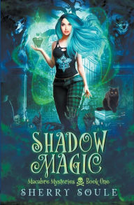Title: Shadow Magic, Author: Sherry Soule