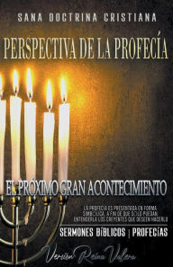 Title: Perspectiva de la Profecía: El Próximo Gran Acontecimiento, Author: Sermones Bíblicos