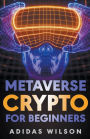 Metaverse Crypto For Beginners