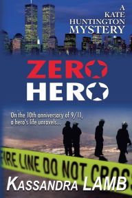 Title: Zero Hero, Author: Kassandra Lamb
