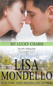 Title: My Lucky Charm, Author: Lisa Mondello