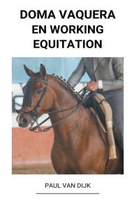 Title: Doma Vaquera en Working Equitation, Author: Paul Van Dijk