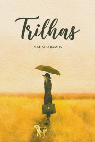 Title: Trilhas, Author: Mailson Ramos