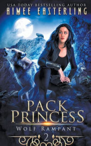 Title: Pack Princess, Author: Aimee Easterling