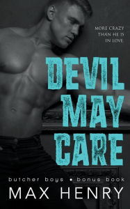 Title: Devil May Care, Author: Max Henry