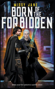 Title: Born of the Forbidden, Author: Missy Jane
