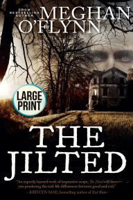 Title: The Jilted: Large Print, Author: Meghan O'Flynn