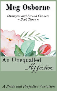 Title: An Unequalled Affection, Author: Meg Osborne
