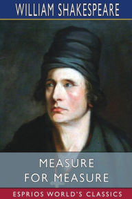 Title: Measure for Measure (Esprios Classics), Author: William Shakespeare